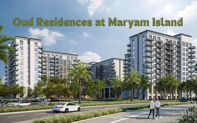 Oud Residences at Maryam Island By Eagle Hills